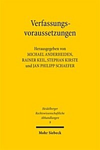 Verfassungsvoraussetzungen: Gedachtnisschrift Fur Winfried Brugger (Hardcover)