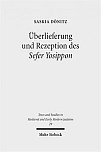 Uberlieferung und Rezeption des Sefer Yosippon (Hardcover)