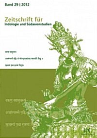 Zeitschrift Fur Indologie Und Sudasienstudien 29 (2012) (Paperback)