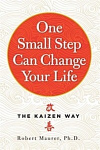 One Small Step Can Change Your Life: The Kaizen Way (Paperback)