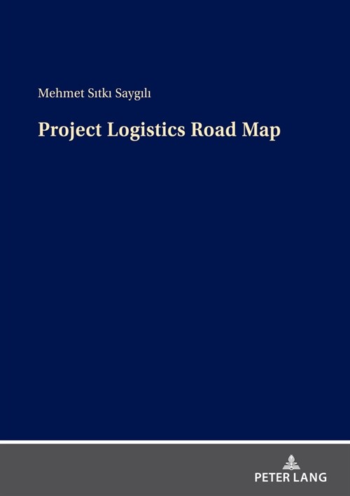 Project Logistics Road Map (Paperback, 1st)