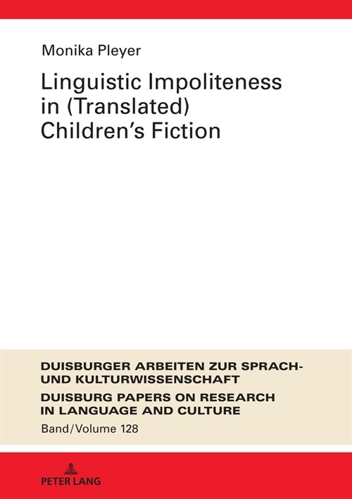 Linguistic Impoliteness in (Translated) Childrens Fiction (Hardcover)