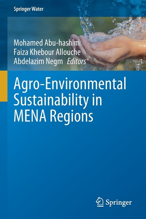 Agro-Environmental Sustainability in MENA Regions (Paperback)