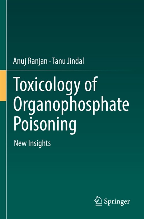 Toxicology of Organophosphate Poisoning (Paperback)