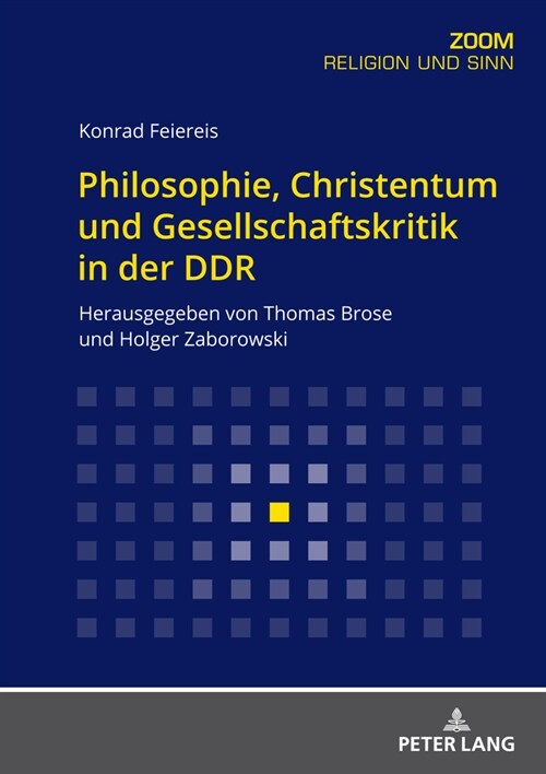 Philosophie, Christentum Und Gesellschaftskritik in Der Ddr: Herausgegeben Von Thomas Brose Und Holger Zaborowski (Paperback)