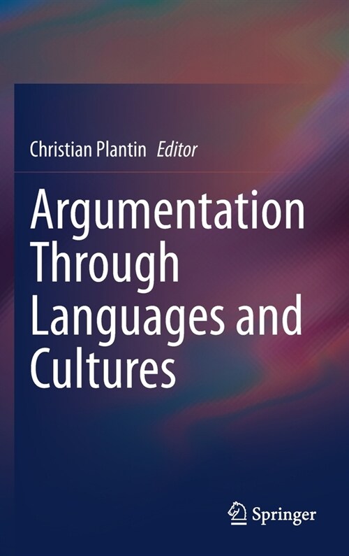 Argumentation Through Languages and Cultures (Hardcover)