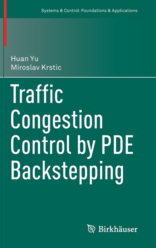 Traffic Congestion Control by PDE Backstepping (Hardcover)