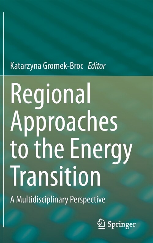 Regional Approaches to the Energy Transition: A Multidisciplinary Perspective (Hardcover, 2023)