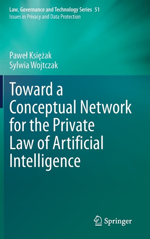 Toward a Conceptual Network for the Private Law of Artificial Intelligence (Hardcover)