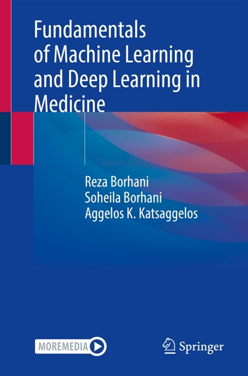 Fundamentals of Machine Learning and Deep Learning in Medicine (Paperback)
