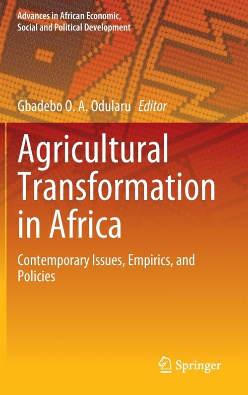 Agricultural Transformation in Africa: Contemporary Issues, Empirics, and Policies (Hardcover, 2023)