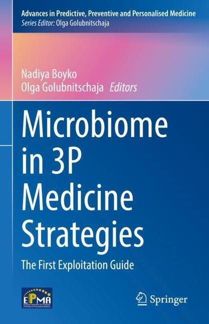 Microbiome in 3p Medicine Strategies: The First Exploitation Guide (Hardcover, 2023)