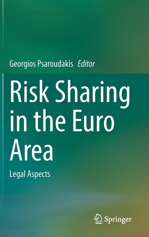 Risk Sharing in the Euro Area: Legal Aspects (Hardcover, 2023)