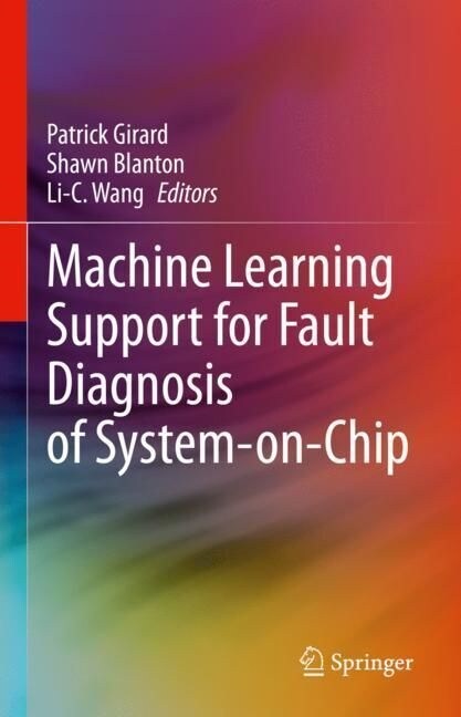 Machine Learning Support for Fault Diagnosis of System-on-Chip (Hardcover)
