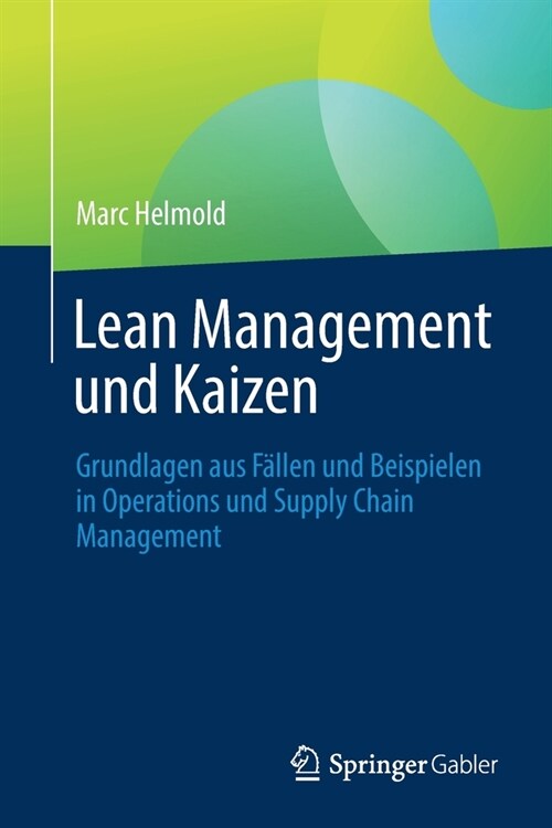 Lean Management Und Kaizen: Grundlagen Aus F?len Und Beispielen in Operations Und Supply Chain Management (Paperback, 1. Aufl. 2023)