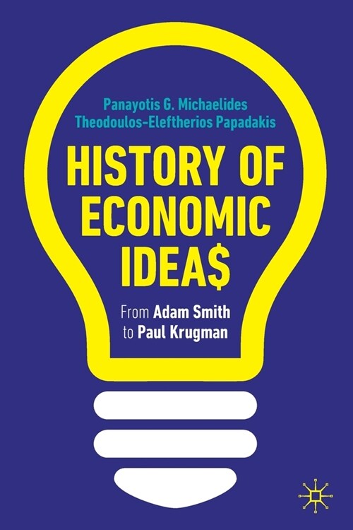 History of Economic Ideas: From Adam Smith to Paul Krugman (Paperback, 2023)