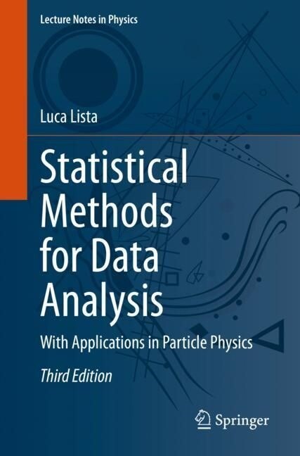 Statistical Methods for Data Analysis: With Applications in Particle Physics (Paperback, 3, 2023)