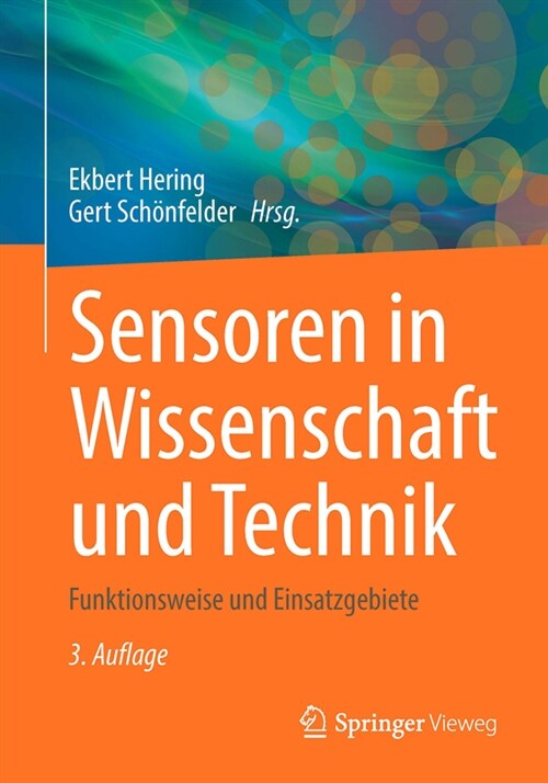 Sensoren in Wissenschaft Und Technik: Funktionsweise Und Einsatzgebiete (Hardcover, 3, 3. Aufl. 2023)