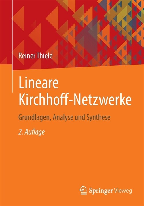 Lineare Kirchhoff-Netzwerke: Grundlagen, Analyse Und Synthese (Paperback, 2, 2. Aufl. 2022)