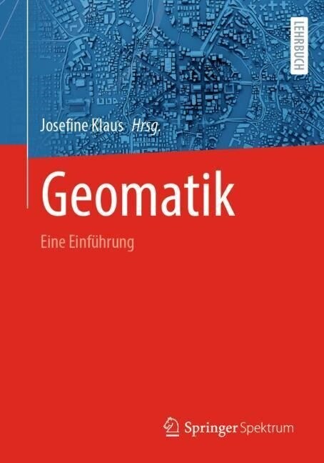 Geomatik: Eine Einf?rung (Paperback, 1. Aufl. 2023)