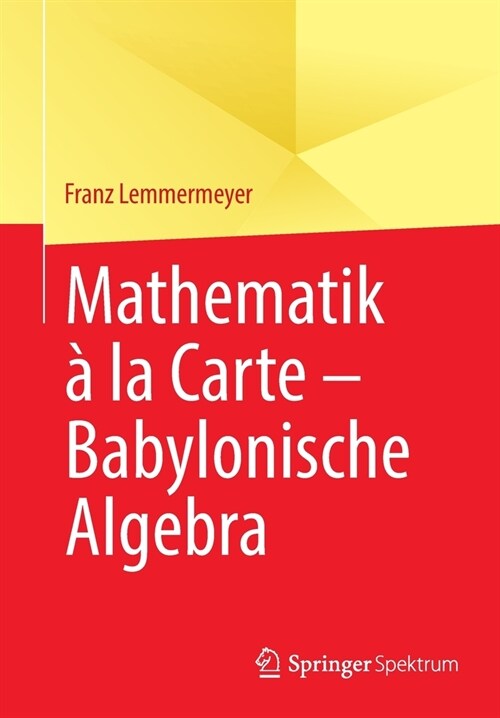 Mathematik ?La Carte - Babylonische Algebra (Paperback, 1. Aufl. 2022)