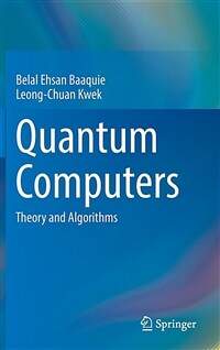 Quantum computers : theory and algorithms