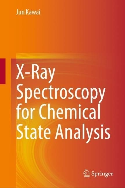 X-Ray Spectroscopy for Chemical State Analysis (Hardcover)