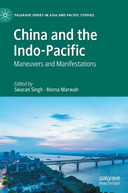 China and the Indo-Pacific: Maneuvers and Manifestations (Hardcover, 2023)