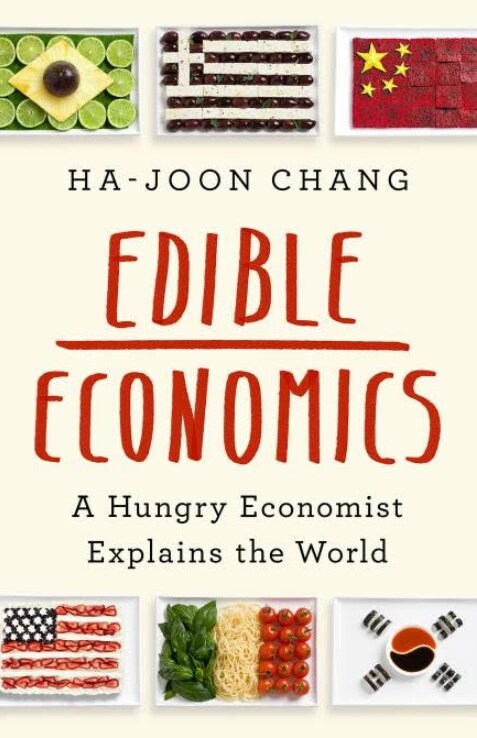 Edible Economics : A Hungry Economist Explains the World (Paperback)