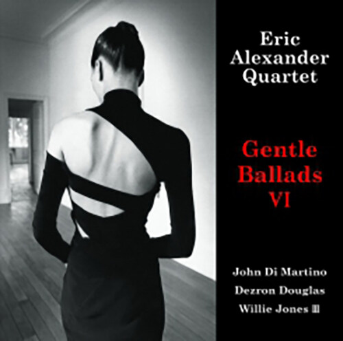 [수입] Eric Alexander Quartert - Gentle Ballads Ⅵ [180g LP]