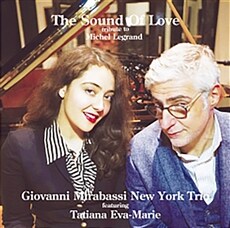 [수입] Giovanni Mirabassi New York Trio~featuring Tatiana Eva-Marie - The Sound Of Love~tribute to Michel Legrand [180g LP]