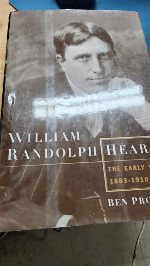 [중고] William Randolph Hearst: The Early Years, 1863-1910 (Hardcover)
