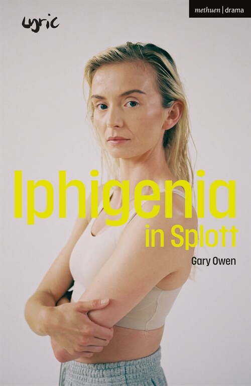 Iphigenia in Splott (Paperback)