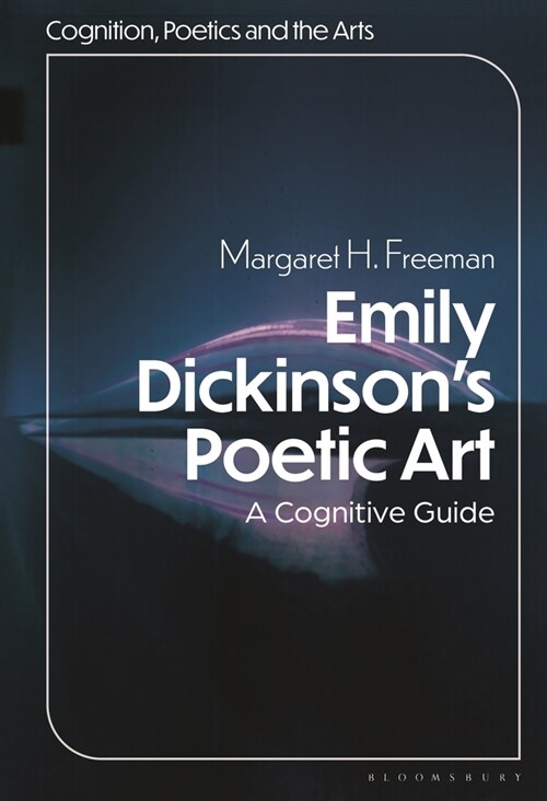 Emily Dickinsons Poetic Art: A Cognitive Reading (Paperback)