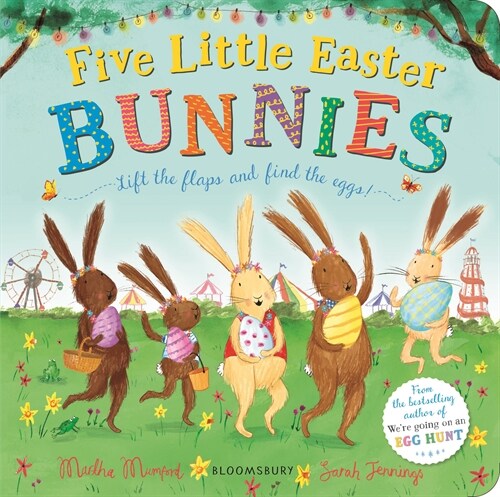 Five Little Easter Bunnies : A Lift-the-Flap Adventure (Board Book)