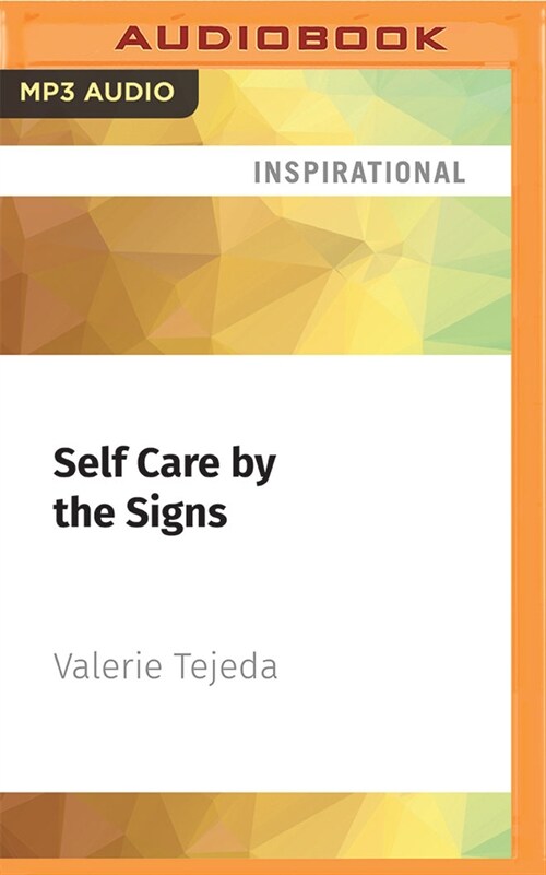 Self Care by the Signs (MP3 CD)