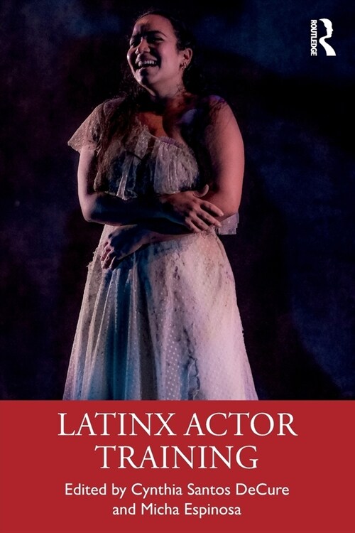 Latinx Actor Training (Paperback, 1)