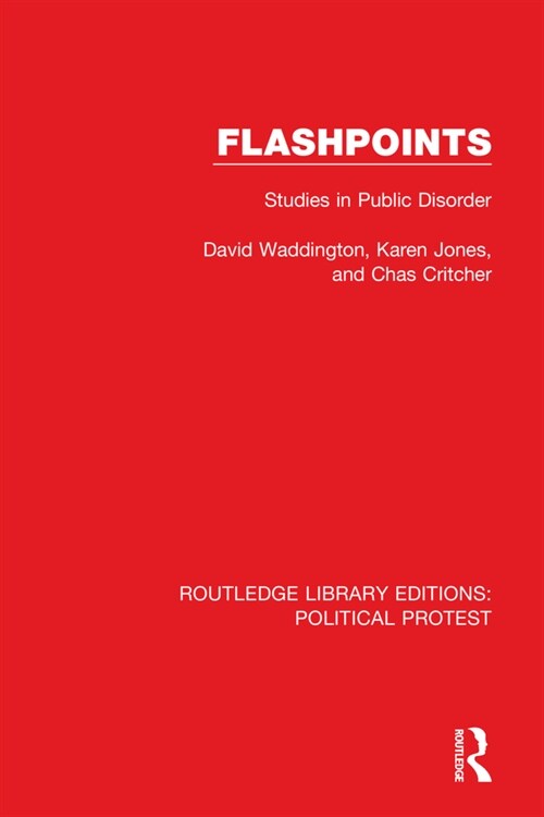 Flashpoints : Studies in Public Disorder (Paperback)