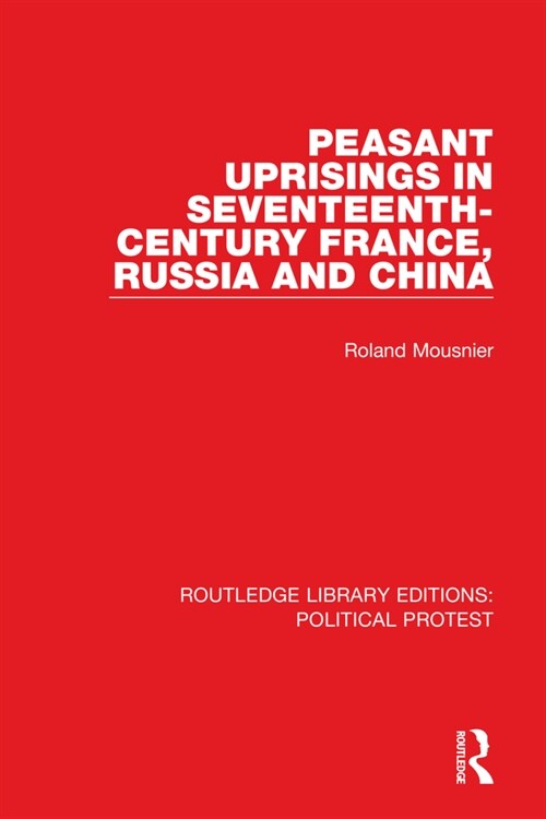 Peasant Uprisings in Seventeenth-Century France, Russia and China (Paperback, 1)