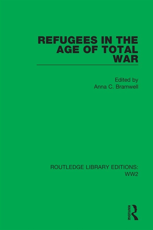 Refugees in the Age of Total War (Paperback, 1)