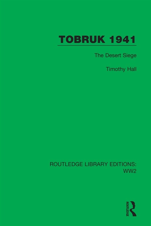 Tobruk 1941 : The Desert Siege (Paperback)