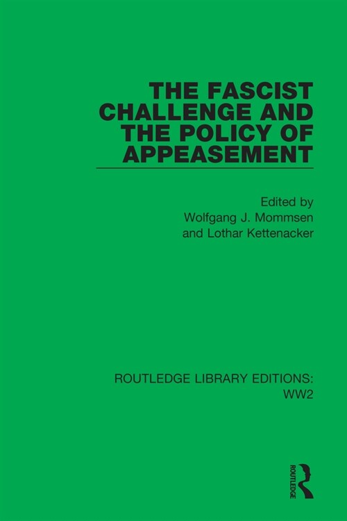 The Fascist Challenge and the Policy of Appeasement (Paperback, 1)