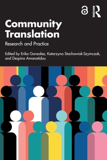 Community Translation : Research and Practice (Paperback)