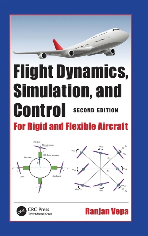 Flight Dynamics, Simulation, and Control : For Rigid and Flexible Aircraft (Hardcover, 2 ed)
