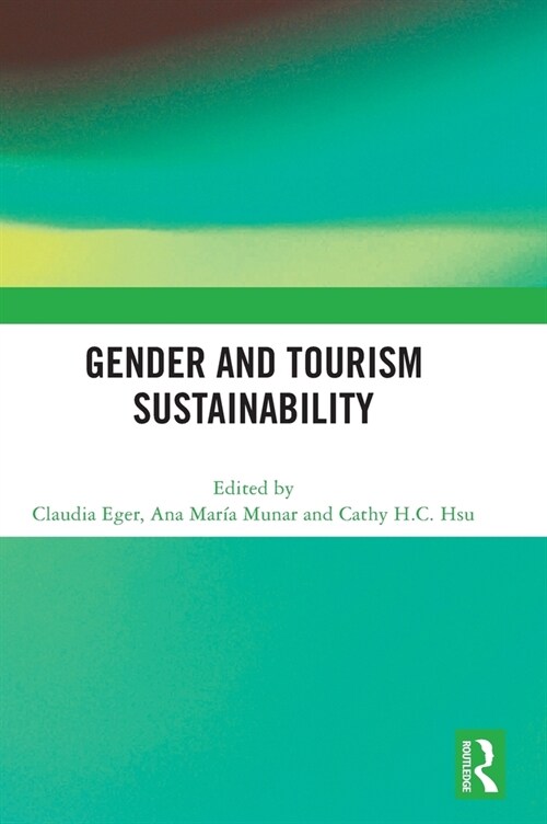 Gender and Tourism Sustainability (Hardcover, 1)