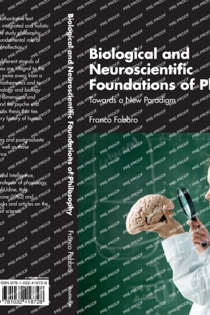 Biological and Neuroscientific Foundations of Philosophy : Towards a New Paradigm (Paperback)