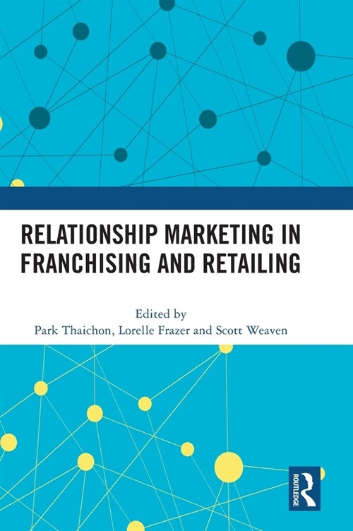 Relationship Marketing in Franchising and Retailing (Hardcover, 1)