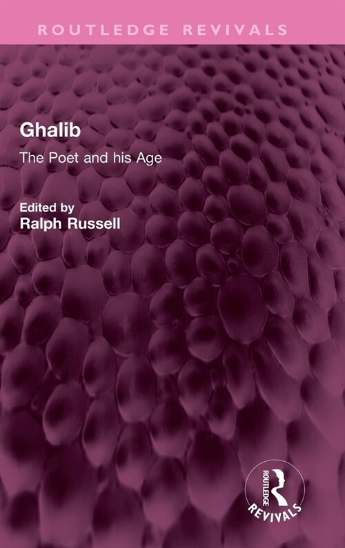 Ghalib : The Poet and his Age (Hardcover)