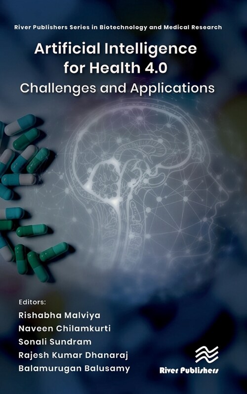 Artificial Intelligence for Health 4.0: Challenges and Applications (Hardcover, 1)