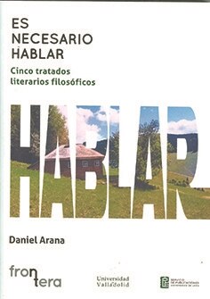 ES NECESARIO HABLAR. CINCO TRATADOS LITERARIOS FILOSOFICOS (Book)